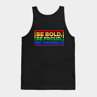 Be Bold Be Proud Be Yourself Lgbt Flag Tank Top